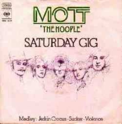 Mott : Saturday Gigs - Medley : Jerkin' Crocus-Sucker-Violence
